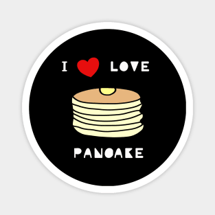 I love pancake menu cute food lover Magnet